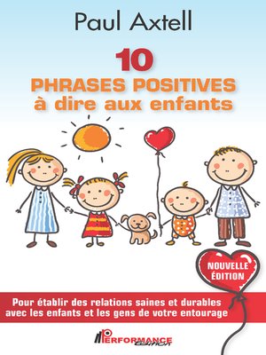 cover image of 10 PHRASES POSITIVES à dire aux enfants--Nouvelle Édition